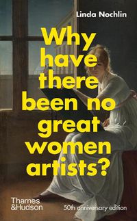 Cover image for Why Have There Been No Great Women Artists?