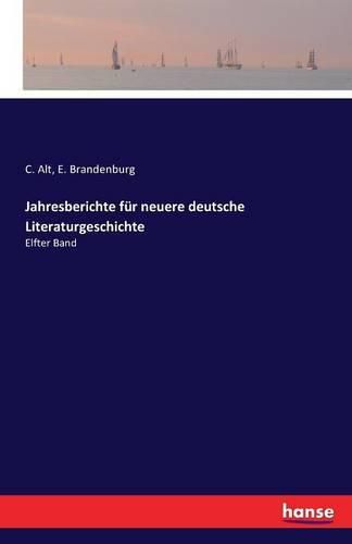 Cover image for Jahresberichte fur neuere deutsche Literaturgeschichte: Elfter Band