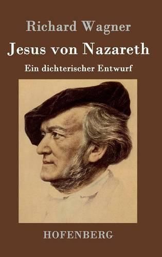 Cover image for Jesus von Nazareth: Ein dichterischer Entwurf