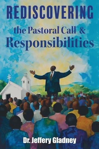 Cover image for Rediscovering The Pastoral Call And Responsibilities