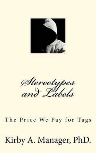 Cover image for Stereotypes and Labels: The Price We Pay for Tags