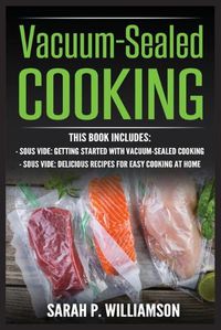Cover image for Vacuum-Sealed Cooking