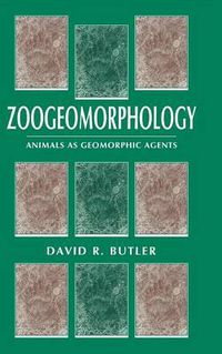 Cover image for Zoogeomorphology: Animals as Geomorphic Agents