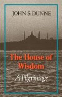 Cover image for The House of Wisdom: A Pilgrimage