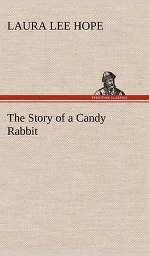 Cover image for The Story of a Candy Rabbit