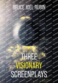 Cover image for Three Visionary Screenplays