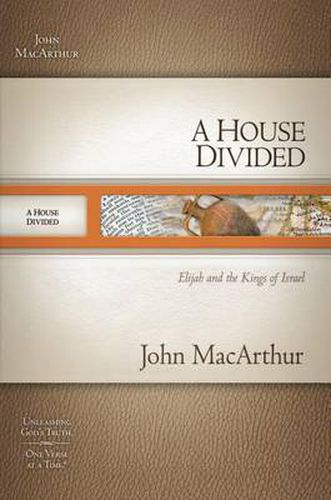 Cover image for A House Divided: Elijah and the Kings of Israel