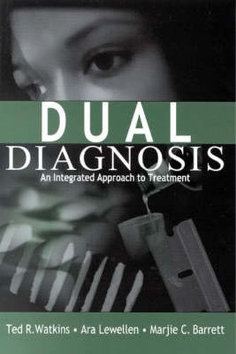 Cover image for Dual Diagnosis: An Integrated Approach to Treatment