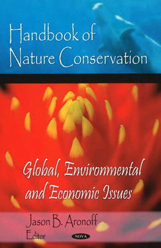 Cover image for Handbook of Nature Conservation: Global, Environmental & Economic Issues