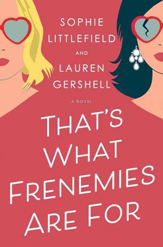 Cover image for That's What Frenemies Are For: A Novel