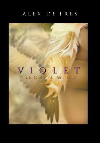 Cover image for Violet: Broken Wing I