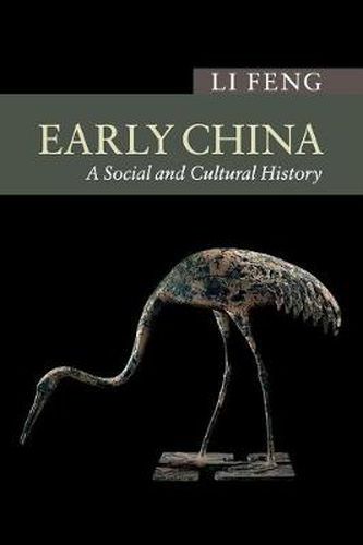 Cover image for Early China: A Social and Cultural History