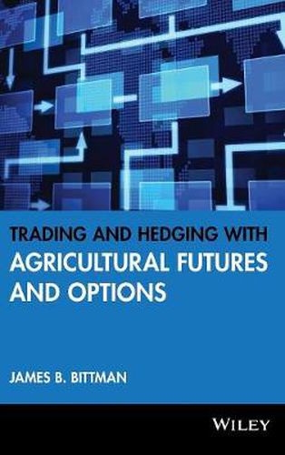 Cover image for Trading and Hedging with Agricultural Futures and Options