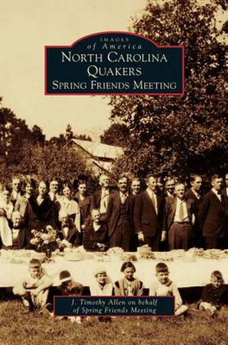 Cover image for North Carolina Quakers: Spring Friends Meeting