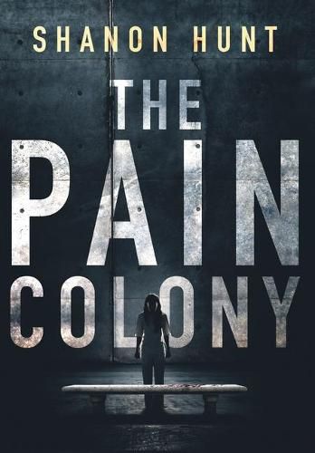 Cover image for The Pain Colony