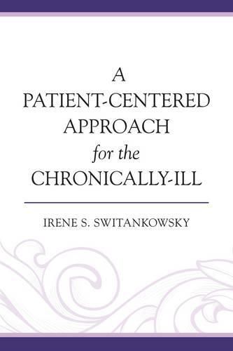 Cover image for A Patient-Centered Approach for the Chronically-Ill