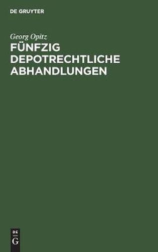 Cover image for Funfzig depotrechtliche Abhandlungen