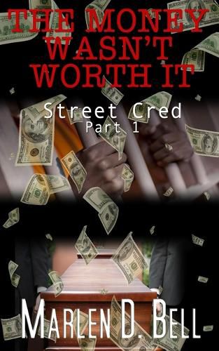 Cover image for The Money Wasn't Worth It: Street Cred