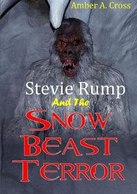 Cover image for Stevie Rump and the Snow Beast Terror