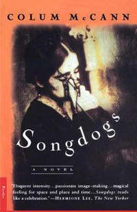 Cover image for Songdogs: A Novel