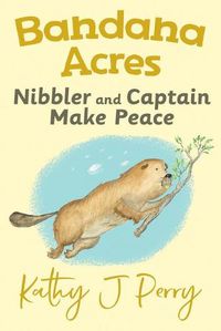 Cover image for Nibbler & Captain Make Peace