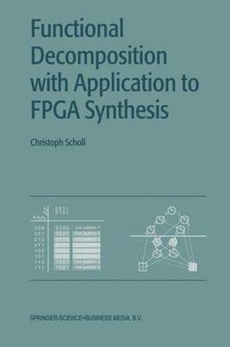 Cover image for Functional Decomposition with Applications to FPGA Synthesis