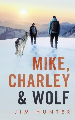 Mike, Charley & Wolf