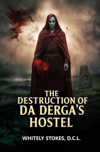 Cover image for The Destruction of Da Derga's Hostel