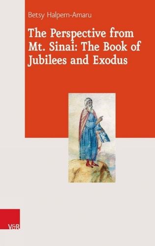 Cover image for The Perspective from Mt. Sinai: The Book of Jubilees and Exodus