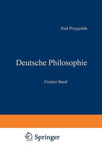 Deutsche Philosophie: Zweiter Band