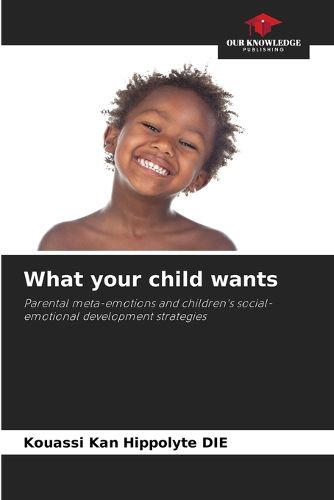 What your child wants