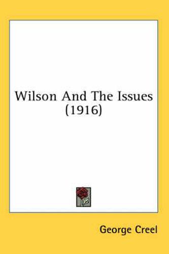 Cover image for Wilson and the Issues (1916)
