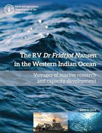 Cover image for The RV Dr Fridtjof Nansen in the Western Indian Ocean: Voyages of Marine Research and Capacity Development 1975-2016