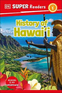 Cover image for DK Super Readers Level 1 History of Hawai'i