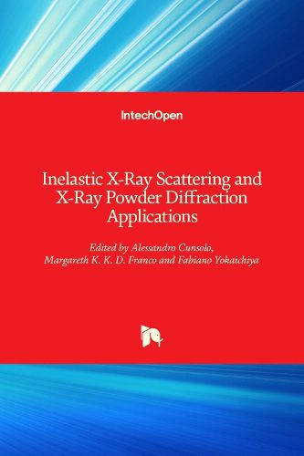 Cover image for Inelastic X-Ray Scattering and X-Ray Powder Diffraction Applications