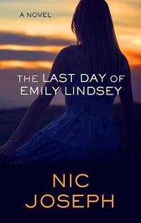 Cover image for The Last Day of Emily Lindsey