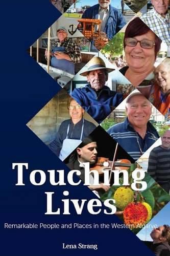 Cover image for Touching Lives: Remarkable People and Places in the Western Algarve