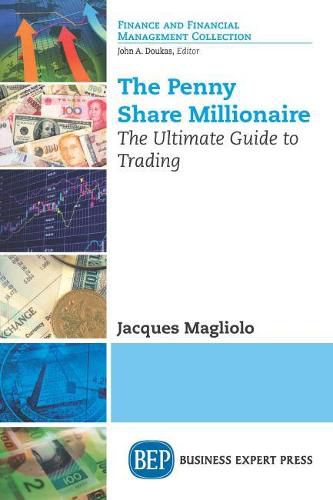 Cover image for The Penny Share Millionaire: The Ultimate Guide to Trading