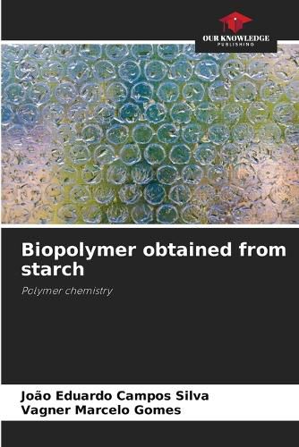 Cover image for Biopolymer obtained from starch