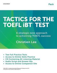 Cover image for Tactics for the TOEFL iBT (R) Test: Teacher/Self-study Pack: A strategic new approach to achieving TOEFL success