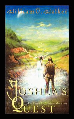Cover image for Joshua's Quest: The Legend of Joshua Mackinty