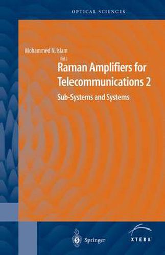 Cover image for Raman Amplifiers for Telecommunications 2: Sub-Systems and Systems