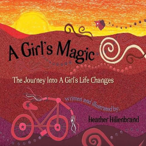 Cover image for A Girl's Magic: The Journey Into A Girl's Life Changes