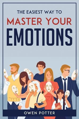 Cover image for The Easiest Way To Master Your Emotions