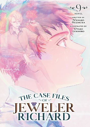 Cover image for The Case Files of Jeweler Richard (Light Novel) Vol. 9