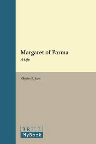 Cover image for Margaret of Parma: A Life