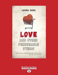 Cover image for Love and other Perishable Items