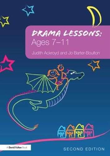 Cover image for Drama Lessons: Ages 7-11