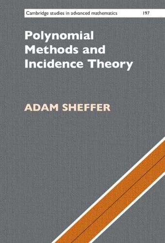 Cover image for Polynomial Methods and Incidence Theory