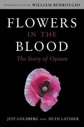 Cover image for Flowers in the Blood: The Story of Opium